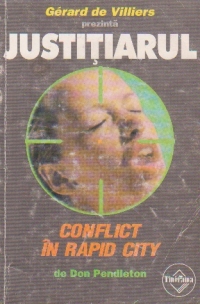 Justitiarul - Conflict in Rapid City