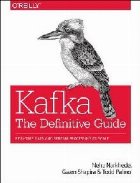 Kafka The Definitive Guide