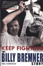 Keep Fighting: The Billy Bremner