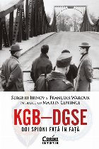 KGB – DGSE. Doi spioni faţă în faţă : Serghei Jirnov şi François Waroux în dialog cu Martin Leprince