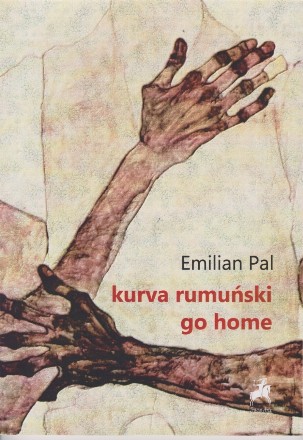 Kurva rumuński go home : poezie