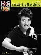 coperta Lang Lang Piano Academy: Mastering the Piano 1 (Piano Solo)