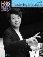 coperta Lang Lang Piano Academy: Mastering the Piano 2