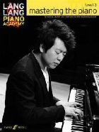 coperta Lang Lang Piano Academy: Mastering the Piano 3 (Piano Solo)