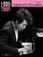 coperta Lang Lang Piano Academy: Mastering the Piano 4 (Piano Solo)