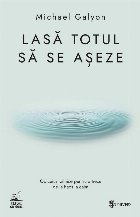 Lasă lucrurile să aşeze