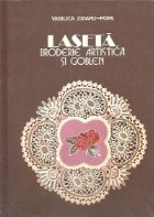 Laseta, broderie artistica si goblen