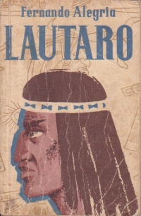 Lautaro - Tanarul eliberator al Araucanilor