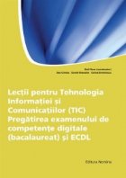BAC 2012.Lectii pentru Tehnologia Informatiei si Comunicatiilor(TIC).Pregatirea examenului de competente digit
