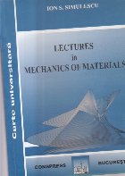 Lectures in Mechanics of Materials (Simulescu)