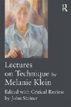 coperta Lectures on Technique by Melanie Klein