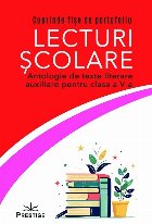 Lecturi şcolare : antologie de texte literare auxiliare pentru clasa a V-a,cuprinde fişe de portofoliu