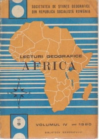 Lecturi geografice - Africa (volumul IV / 1980)
