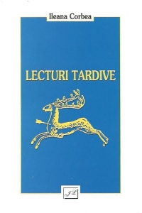 Lecturi tardive - Consemnari, convorbiri, comentarii