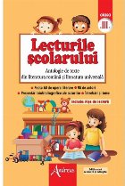 coperta Lecturile scolarului clasa a III-a. Antologie de texte din literatura romana si cea universala