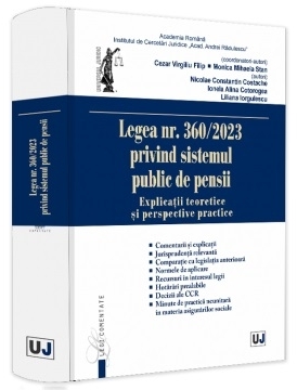 Legea nr. 360/2023 privind sistemul public de pensii : comentariu pe articole