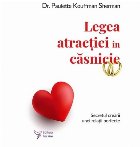 Legea atracţiei în căsnicie secretul