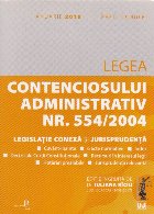 Legea Contenciosului Administrativ Nr. 554/2004. Legislatie conexa si jurisprudenta. Ianuarie 2018
