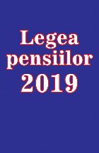 coperta Legea pensiilor 2019
