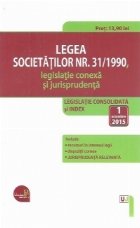 coperta Legea societatilor nr. 31/1990, legislatie conexa si jurisprudenta: legislatie consolidata si index: 1 octombr