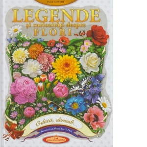 Legende si curiozitati despre flori