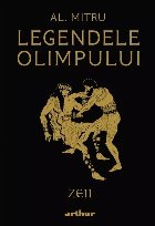 Legendele Olimpului: Zeii. Editie ilustrata