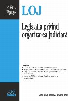 coperta Legislaţia privind organizarea judiciară : Legea nr. 304/2022 privind organizarea judiciară, Legea nr. 303/