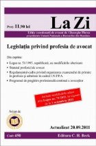 coperta Legislatia privind profesia de avocat. Cod 450. Actualizat la 20.09.2011