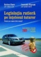 coperta Legislatia rutiera pe intelesul tuturor