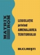 Legislatie privind amenajarea teritoriului national si zonal 2 vol