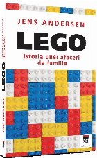 Lego : istoria unei afaceri de familie