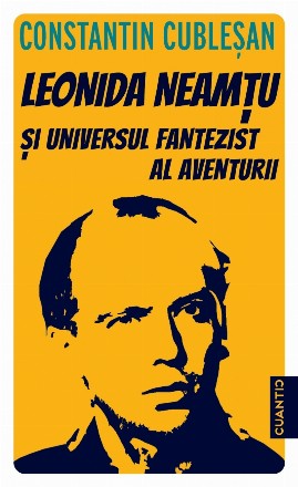 Leonida Neamţu şi Universul fantezist al aventurii