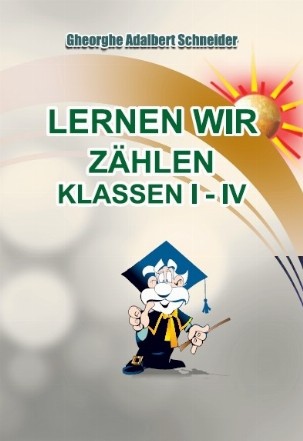 Lernen wir zählen : Klassen I - IV