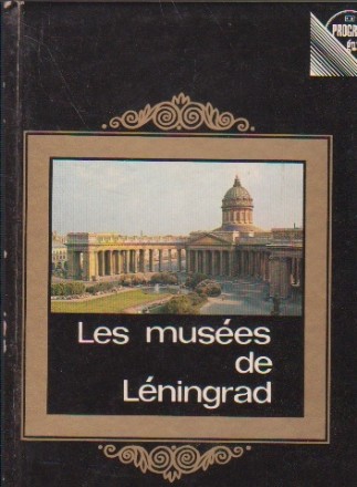 Les musees de Leningrad