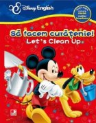 Let clean facem curatenie