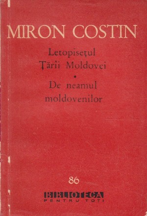 Letopisetul tarii Moldovei. De neamul moldovenilor