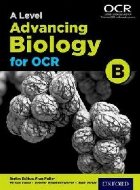 coperta A Level Advancing Biology for OCR Student Book (OCR B)