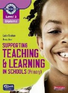 Level 3 Diploma Supporting teaching and learning in schools,