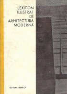 coperta Lexicon ilustrat de arhitectura moderna (traducere din limba germana)