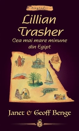 Lillian Trasher - Cea mai mare minune din Egipt