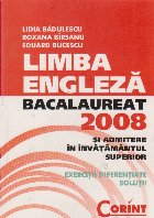 Limba engleza bacalaureat 2008 si admitere in invatamantul superior. Exercitii diferentiale si solutii Limba engleza bacalaureat 2008 si admitere in invatamantul superior. Exercitii diferentiale si solutii