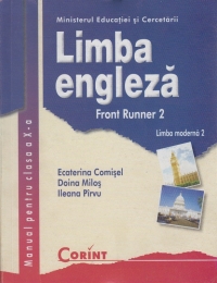 LIMBA ENGLEZA clasa a X-a (FRONT RUNNER 2) (limba moderna 2)