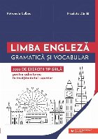 Limba engleza. Gramatica si vocabular. 3000 de exercitii tip grila pentru admiterea in invatamantul superior