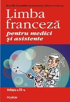 Limba franceză pentru medici și asistente (ediția a II-a revăzută și adăugită)