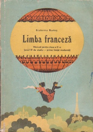 Limba franceza - Manual pentru clasa a V-a (anul IV de studiu)