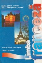 Limba franceza. Manual pentru clasa a XI-a. Limba I de studiu