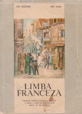 Limba franceza. Manual pentru clasa a X-a