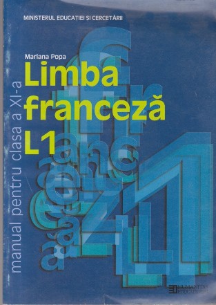 Limba Franceza. L1 - Manual pentru clasa a XI-a