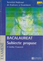 Limba Franceza - Subiecte propuse Bacalaureat