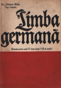 Limba germana - Manual pentru anul IV liceu (anul VIII de studiu)